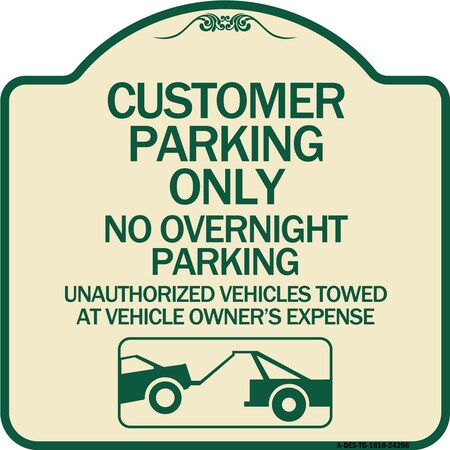 Signmission Customer Parking Only No Overnight Parking Unauthorized Vehicles Towed at Owner Expen, TG-1818-24206 A-DES-TG-1818-24206